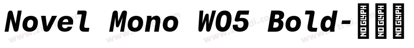 Novel Mono W05 Bold字体转换